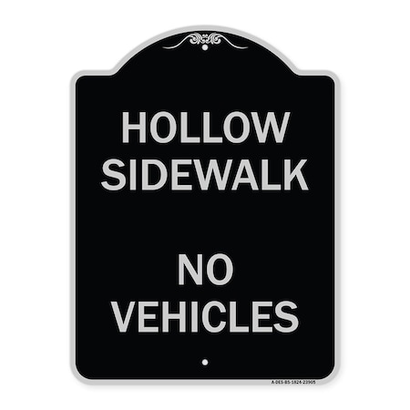 Signmission Hollow Sidewalk No Vehicles Heavy-Gauge Aluminum Architectural Sign, 24" x 18", BS-1824-23905 A-DES-BS-1824-23905